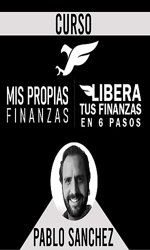 Libera Tus Finazas en 6 Pasos Pablo Sanchez
