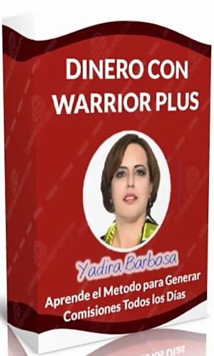 Dinero con Warrior Plus Yadira Barbosa