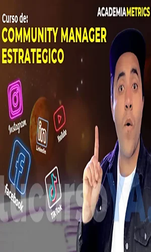 Community Manager Estrategico Academia Metrics