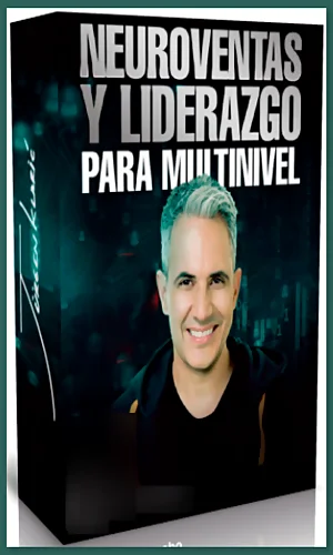 Neuroventas y Liderazgo para Tu Multinivel 2024