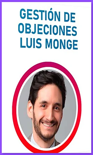 Gestion de Objeciones Luis Monje