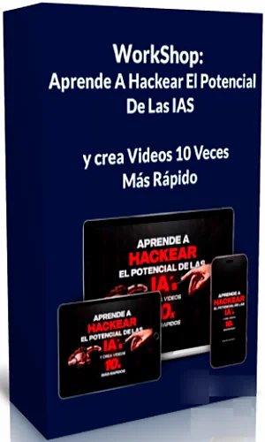 Workshop Aprende a Hackear el Potencial de las Ias y Crear Videos 10 Veces Mas Rapido