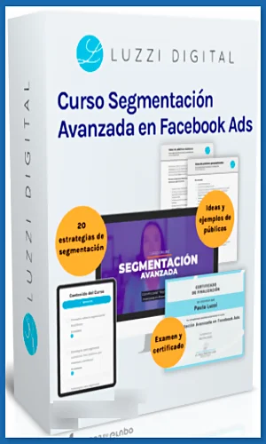 Segmentacion avanzada en meta ads luzzi digital 2025