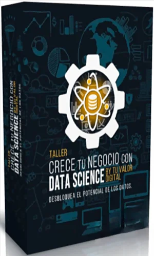 Crece Tu Negocio con Data Sciense Tu Valor Digital