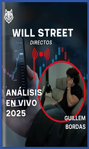Will Street Academy Directos Analisis en Vivo 2025 Guillen Bordas