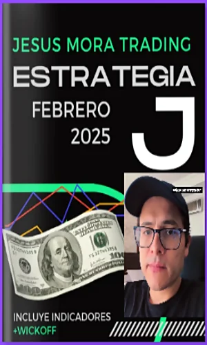 De trading jesus mora trader estrategia j+wyckoff febrero 2025