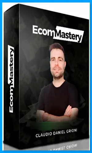 Ecom Mastery Claudio Daniel Grioni