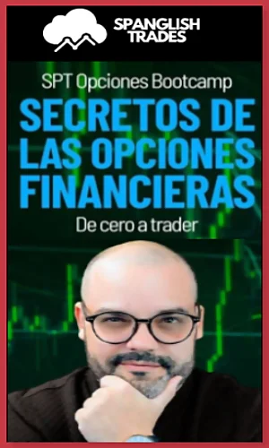 Los Secretos de las Opciones Financieras Spanglish Trades