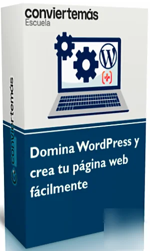 Domina Wordpress y Crea Tu Pagina Web Facilmente